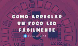 Featured image of post Como arreglar un foco led fácilmente