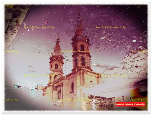 Iglesia de Guadalupe LA IGLESIA DE GUADALUPE EN UN CHARCO DE AGUA  Como es tr...