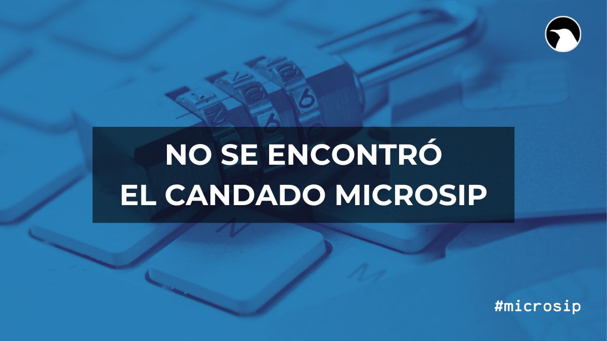 Featured image of post No se encontró el candado Microsip (H0007)