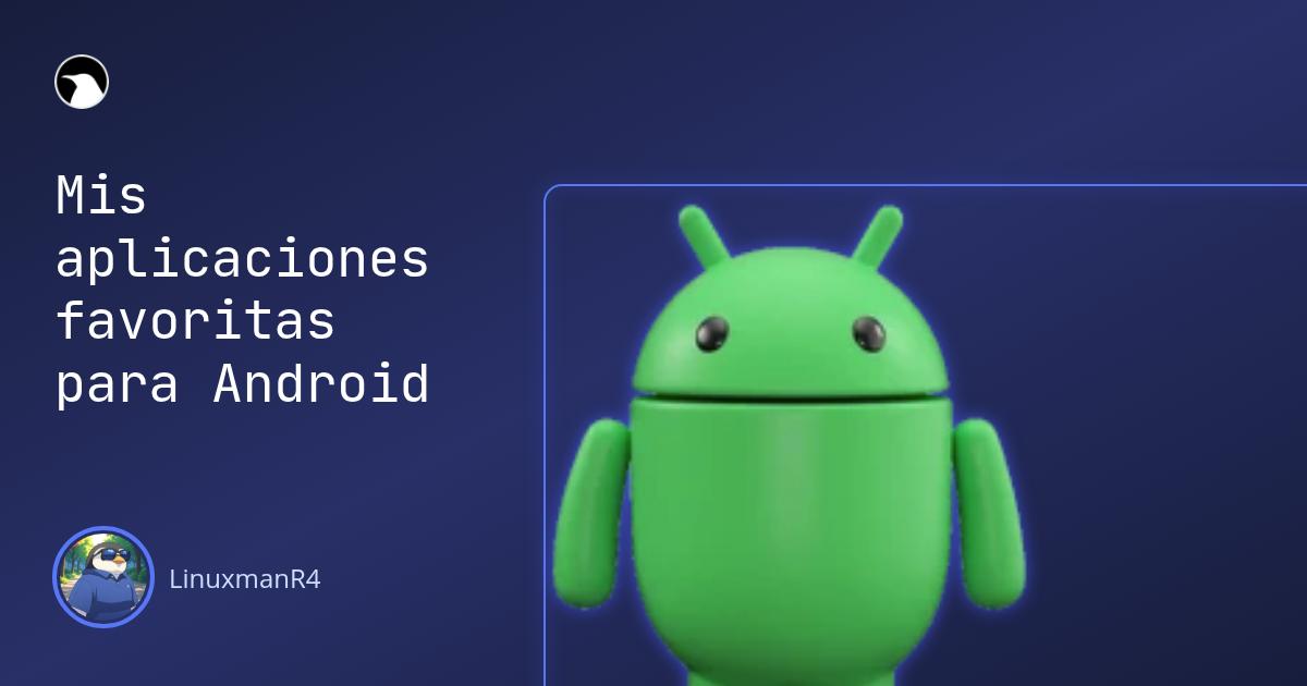 Featured image of post Mis aplicaciones favoritas para Android