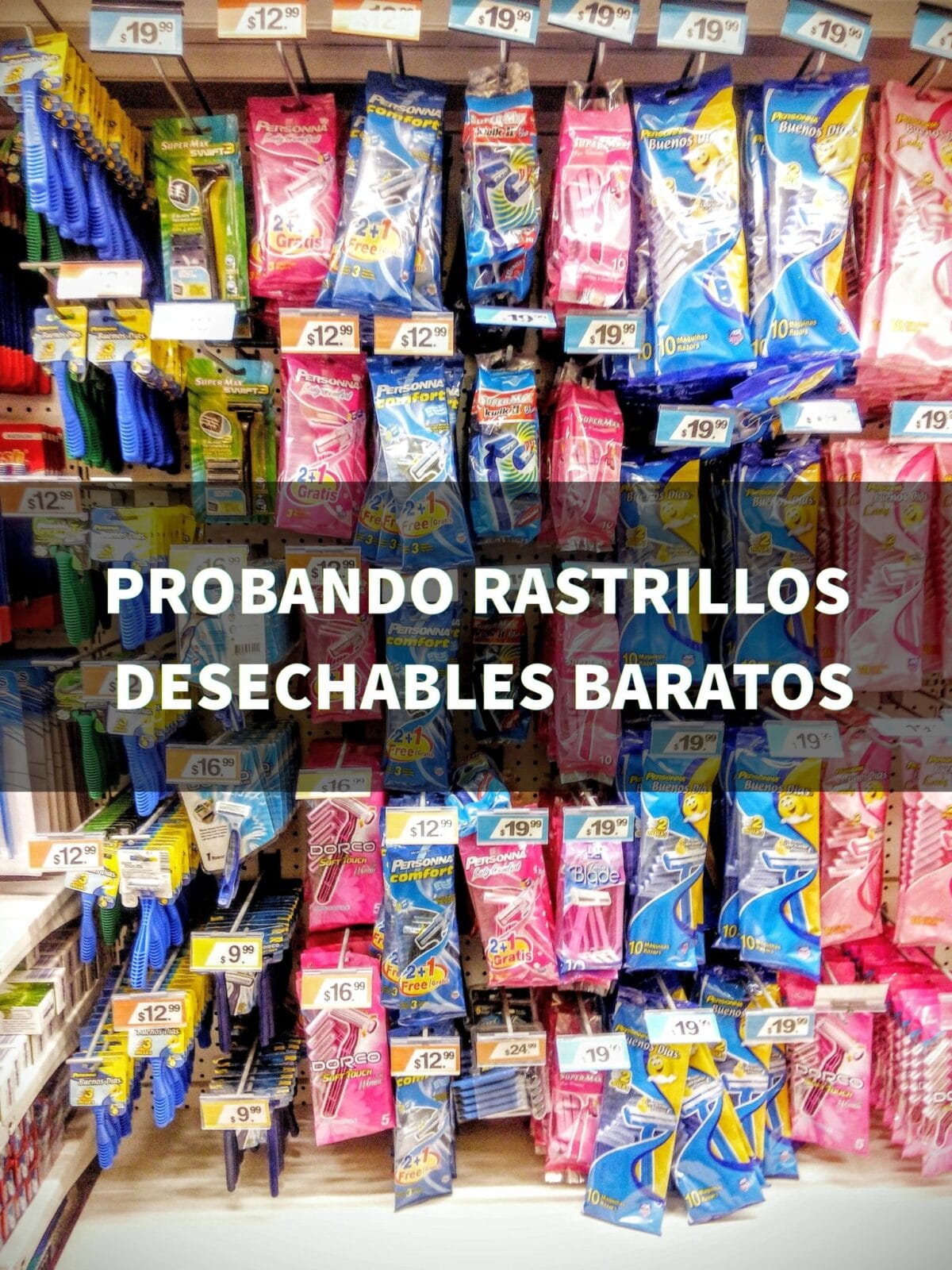 Probando rastrillos desechables baratos