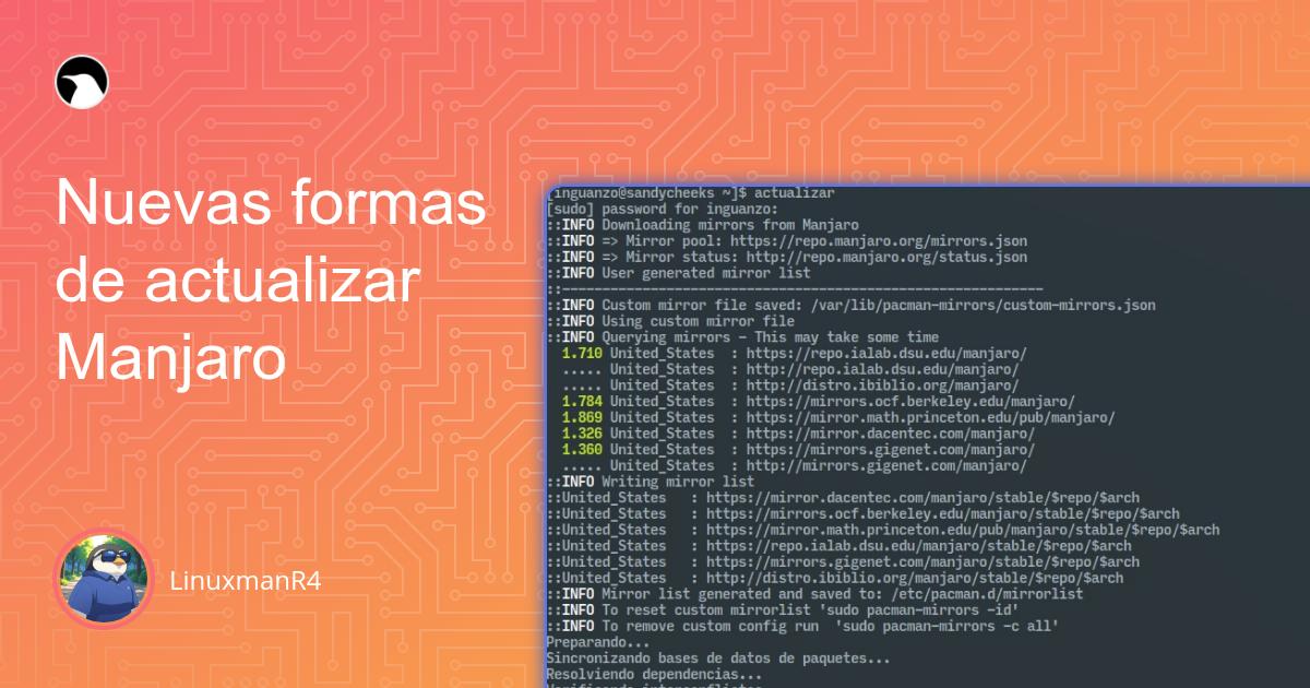 Featured image of post Nuevas formas de actualizar Manjaro, Pamac y yay entran al juego