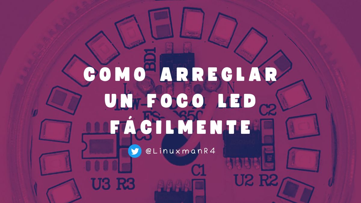Featured image of post Como arreglar un foco led fácilmente