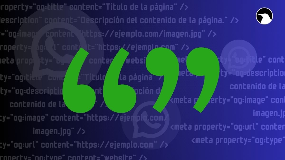 Featured image of post De WhatsApp, Open Graph y unas tristes comillas